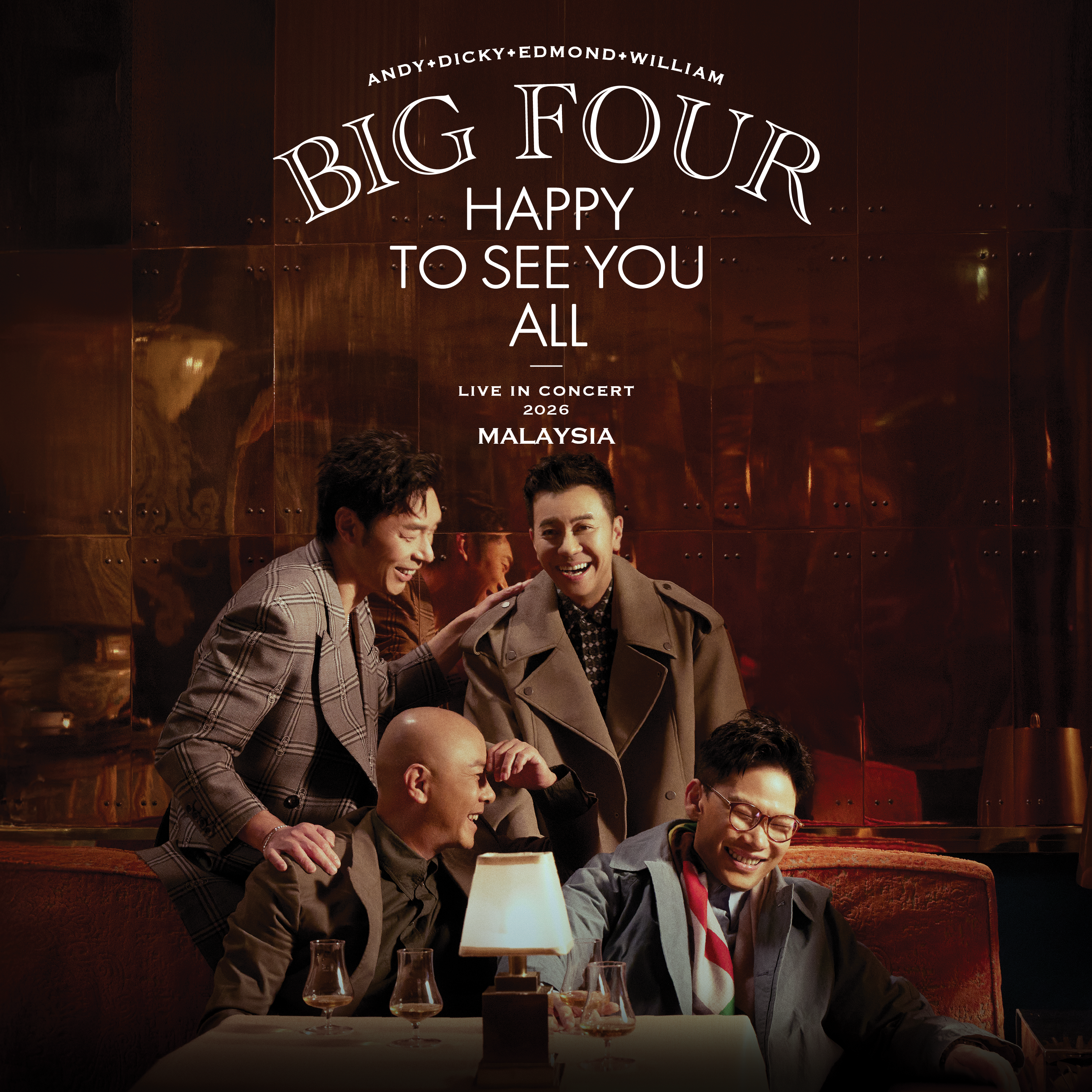“BIG FOUR HAPPY TO SEE YOU ALL” Live in Malaysia