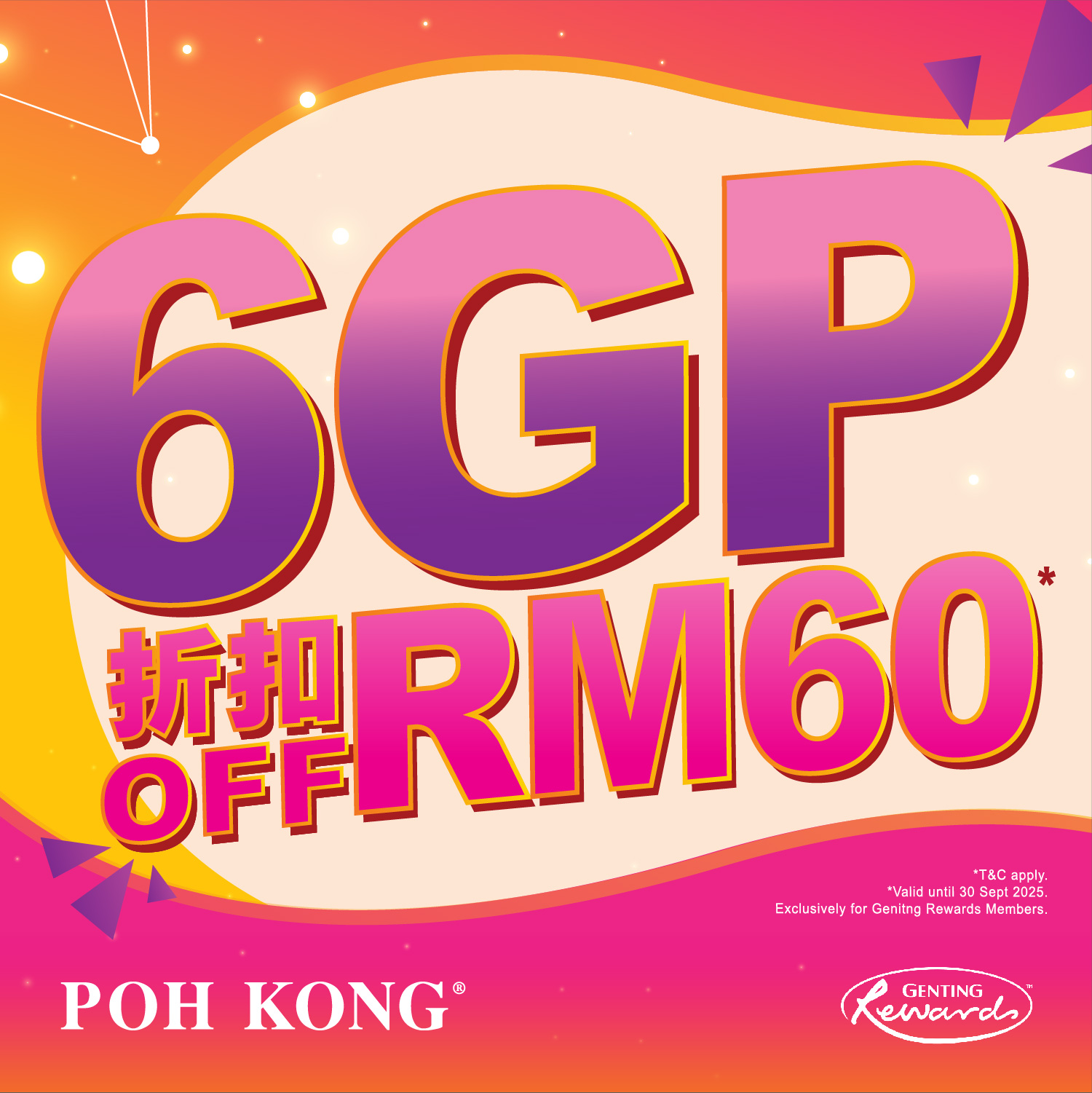 6GP For RM60 Off at Poh Kong for Genting Rewards Members