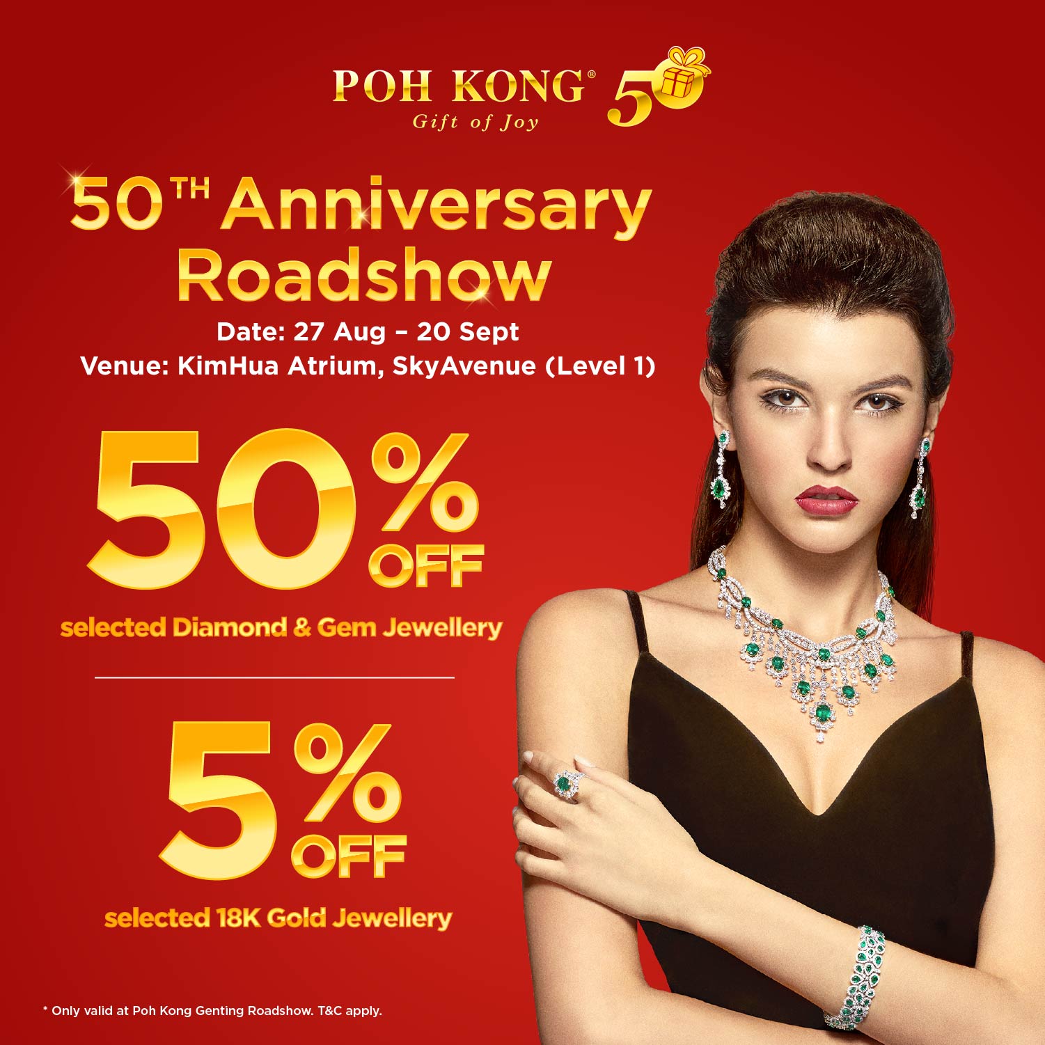 Enjoy 2x GP & up to 50% Discount at the Poh Kong Roadshow  