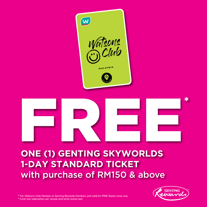 Redeem Free Genting SkyWorlds Theme Park 1-Day Standard Ticket at Watsons Pink!