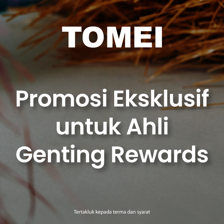 Penebusan Istimewa Genting Points di Tomei untuk Ahli Genting Rewards