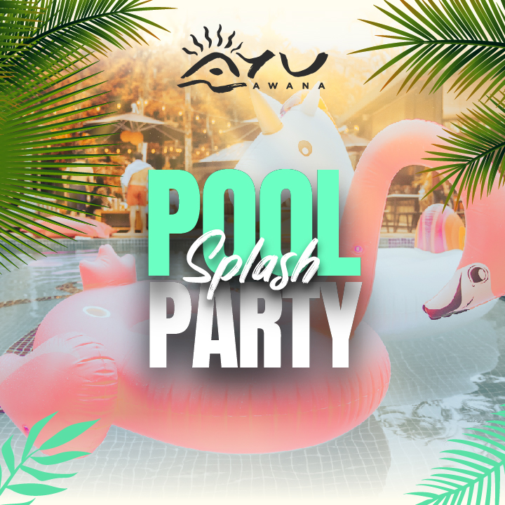 Splash Pool Party @ Ayu Awana