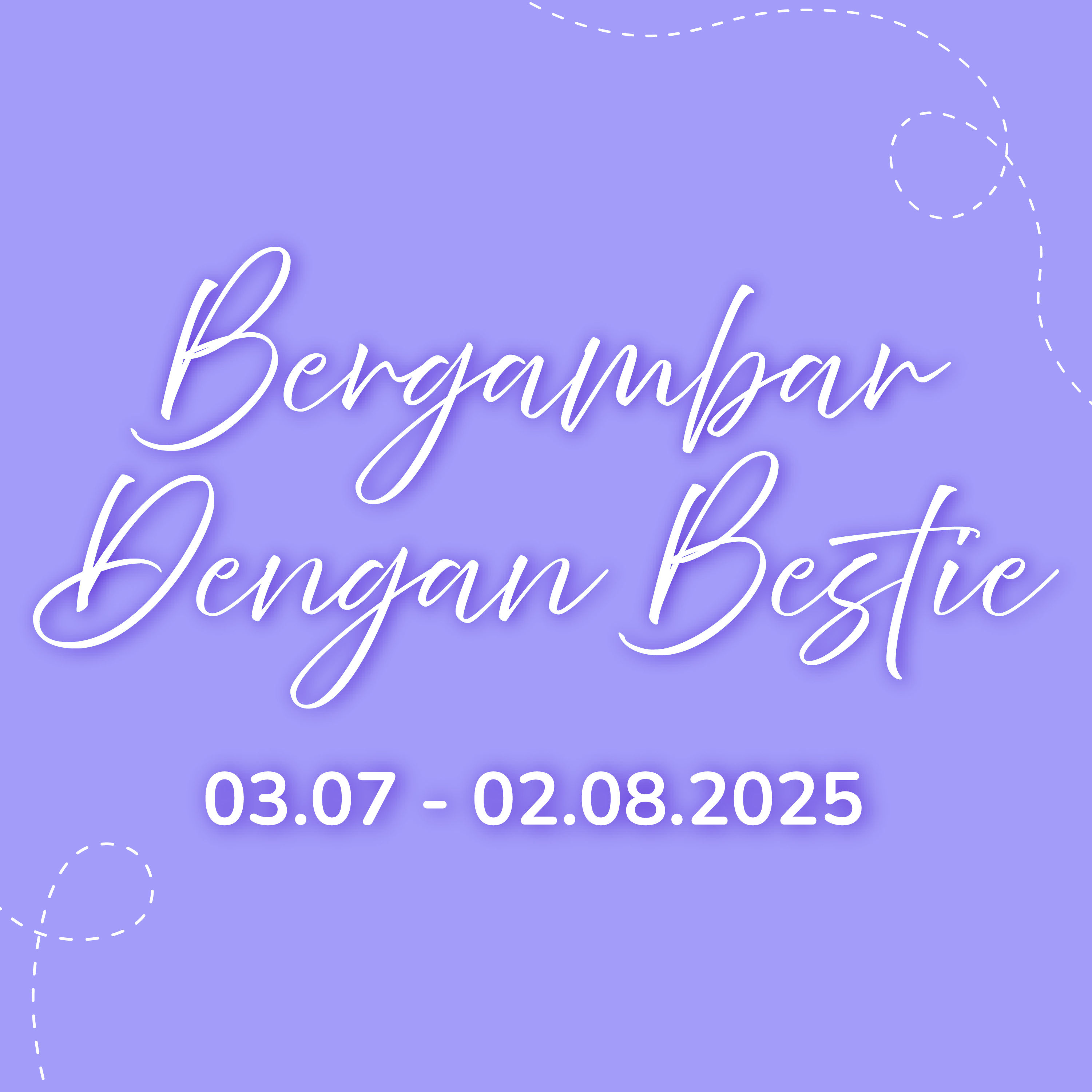 Bergambar Dengan Bestie!
